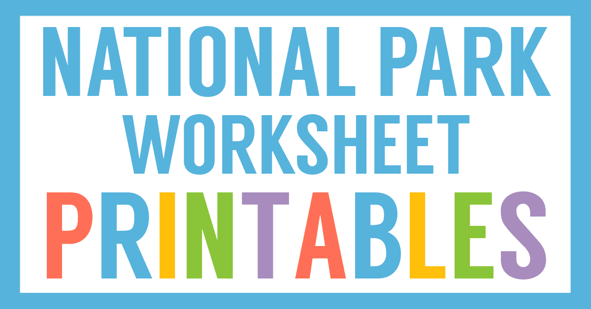 National Parks Worksheets Homeschool Share